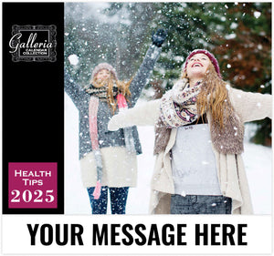 Galleria Health Tips - 2025 Promotional Calendar